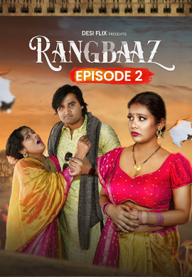 Rangbaaz (2024) DesiFlix S01E02